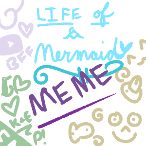 Life of a Mermaid Meme