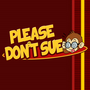 Please Don t Sue 