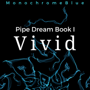 Vivid (BoyxBoy) {Pipe Dream: Book I}