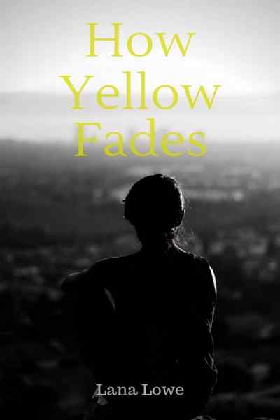 How Yellow Fades