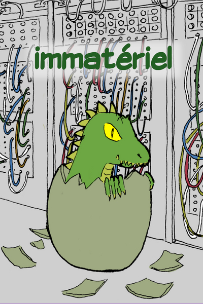 Immat&eacute;riel?