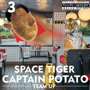 Space Tiger x Captain Potato No. 3