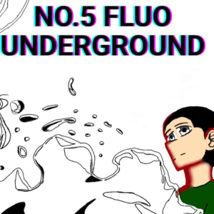 Fluo underground