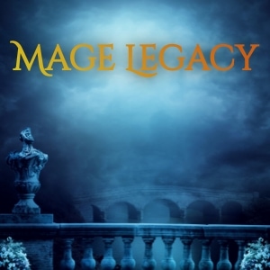 Mage Legacy - Episode 2