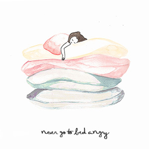 Never go to bed angry