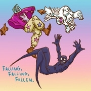 Falling, Falling, Fallen.