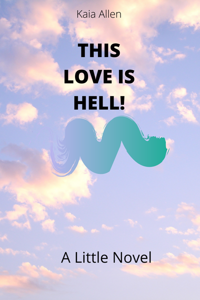 This Love Is Hell!