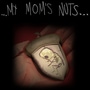 My Mom's Nuts