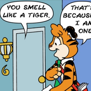 Smell Like a Tiger