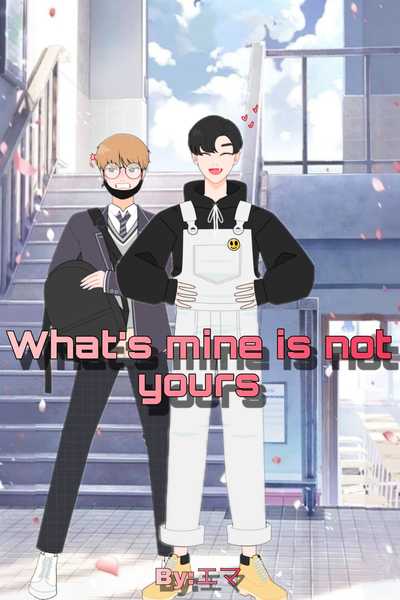 What's mine is not yours