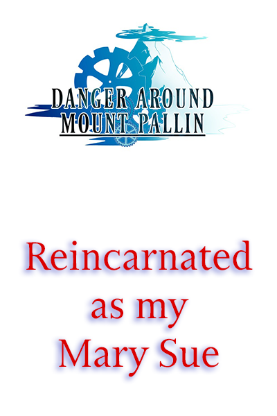 Reincarnated as my Mary Sue