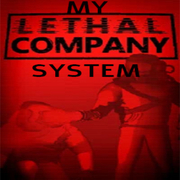 My Lethal Company System