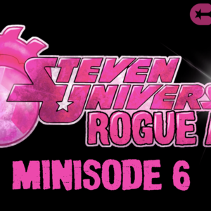 Rogue Minisode 6