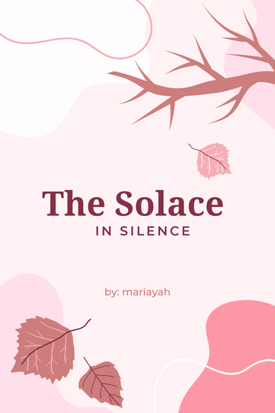 The Solace in Silence