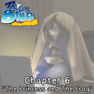 Chapter 6 - "The Princess and the Frog"