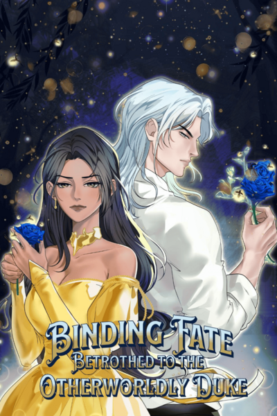Binding Fate: Betrothed to the Otherworldly Duke