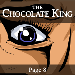The Chocolate King - Page 8
