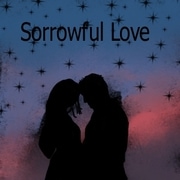 sorrowful love 