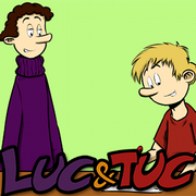 Luc &amp; Tuc