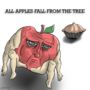 All Apples Fall from the Tree