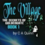 The Village: The Secrets Of Goldengate