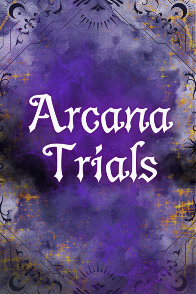 Arcana Trials