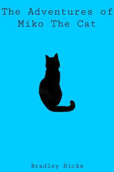 The Adventures of Miko The Cat