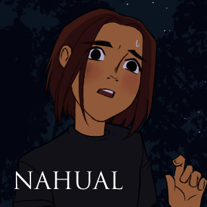 Nahual [Part 3]