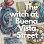 The witch at Buena Vista street 