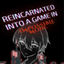 Recarnated Into a Game in Impossible Mode
