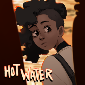 Hot Water - Available on Tapas!