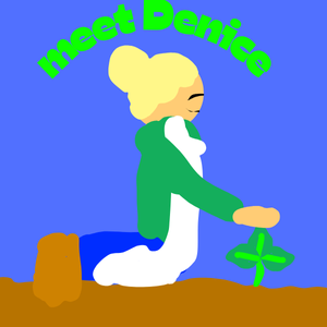 Meet Denice