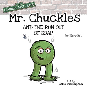 Mr Chuckles and the Run Out of Soap