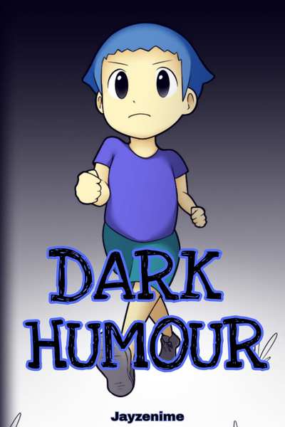 Dark Humour