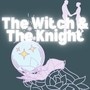 The Witch And The Knight