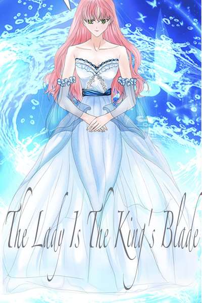 The Lady Is The King's Blade