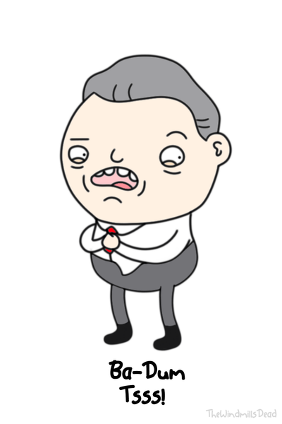 Ba-Dum Tsss!
