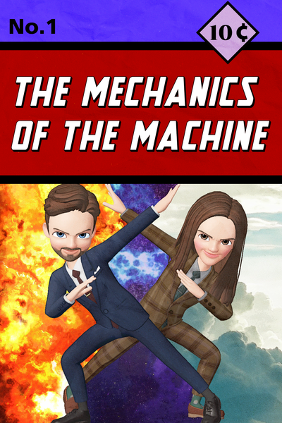 The Mechanics of the Machine 