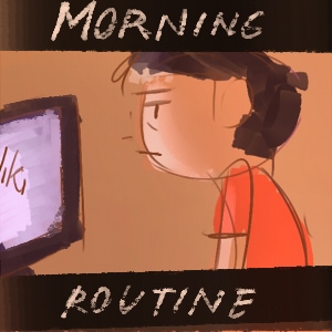 My Morning Routine