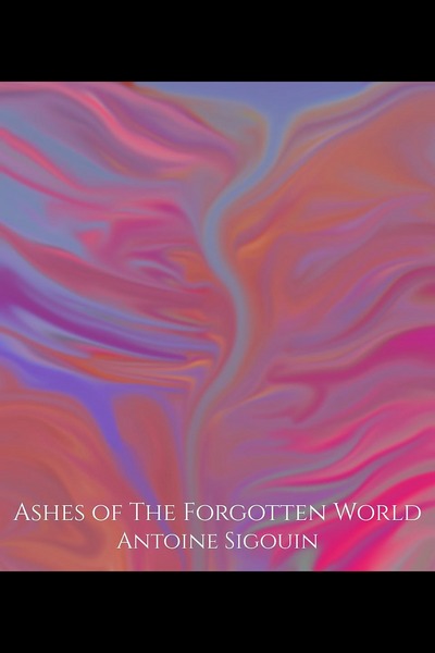 Ashes of Forgotten Worlds
