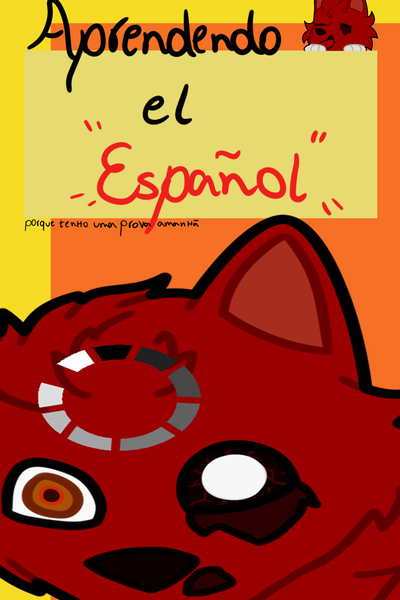 Aprendendo el Español (porque tenho uma prova amanhã)