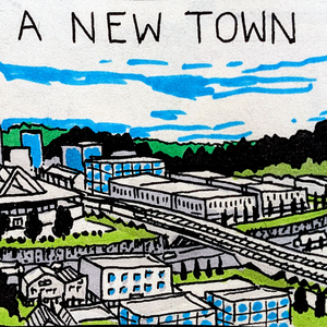 ① ∙∙∙ A New Town ∙∙∙ ①