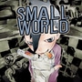 Small World - A Cyberpunk Fairy Tale