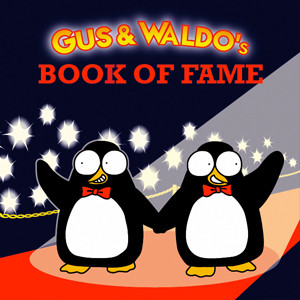 Gus &amp; Waldo's Book of Fame - Part 2
