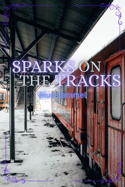 Sparks on the Tracks