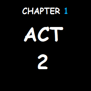 ACT 2 - GET TO WORK