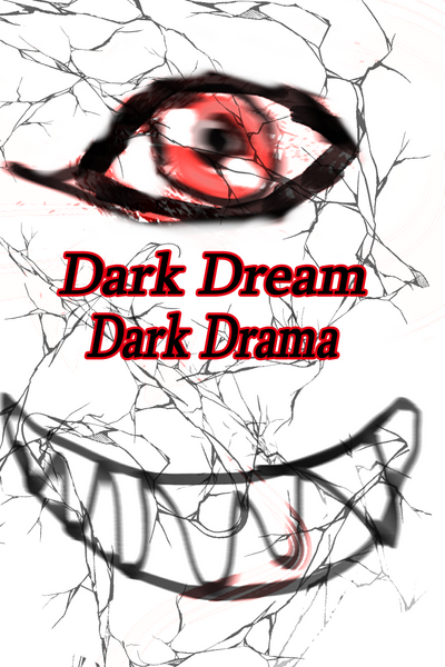Dead Dream Dark Drama