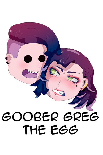 Goober Greg the Egg