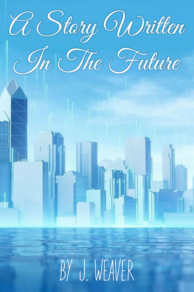 A Story Written In The Future