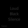Loud Black Silence